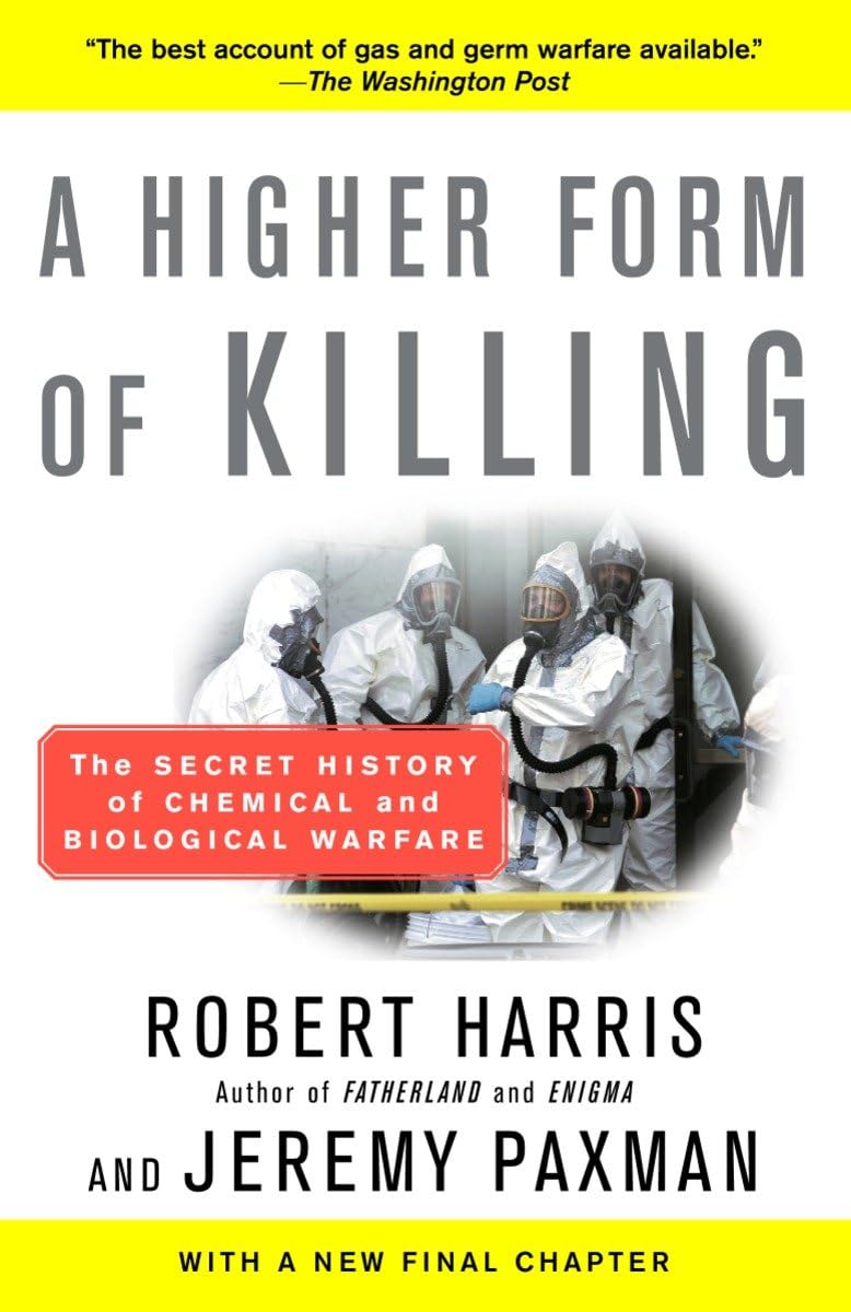 A Higher Form of Killing: The Secret History of Chemical and Biological Warfare - 902