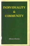 Individuality and Community: The Social and Political Thought of John Dewey. a University of Florida Book