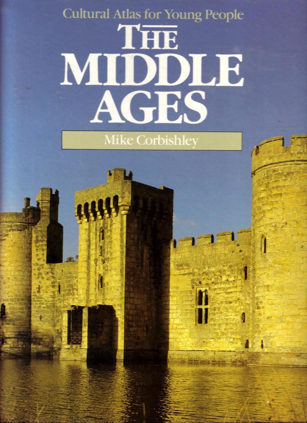 The Middle Ages (Cultural Atlas for Young People)