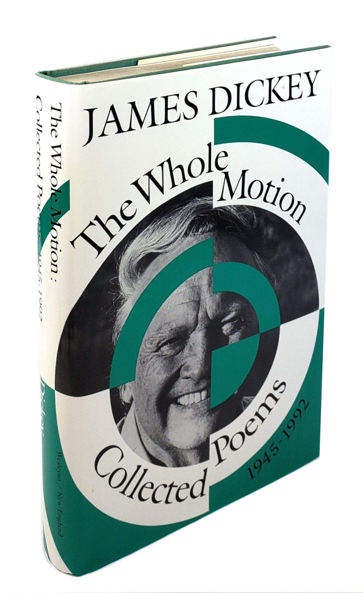 The Whole Motion: Collected Poems, 1945–1992 (Wesleyan Poetry Series)