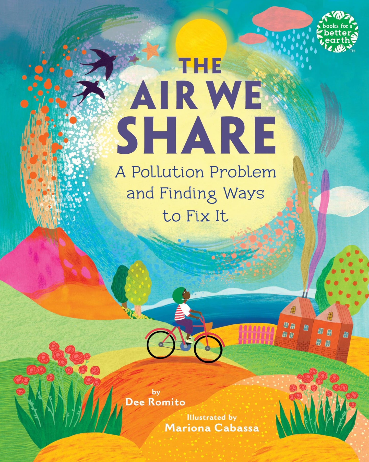 The Air We Share: A Pollution Problem and Finding Ways to Fix It (Books for a Better Earth)