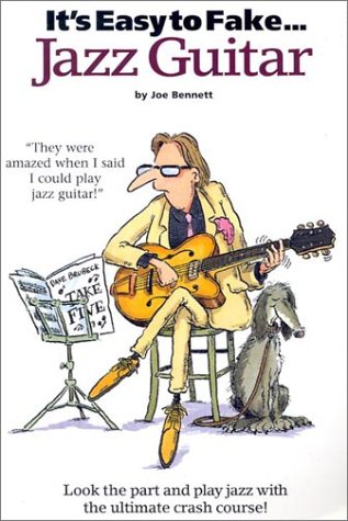It's Easy to Fake Jazz Guitar