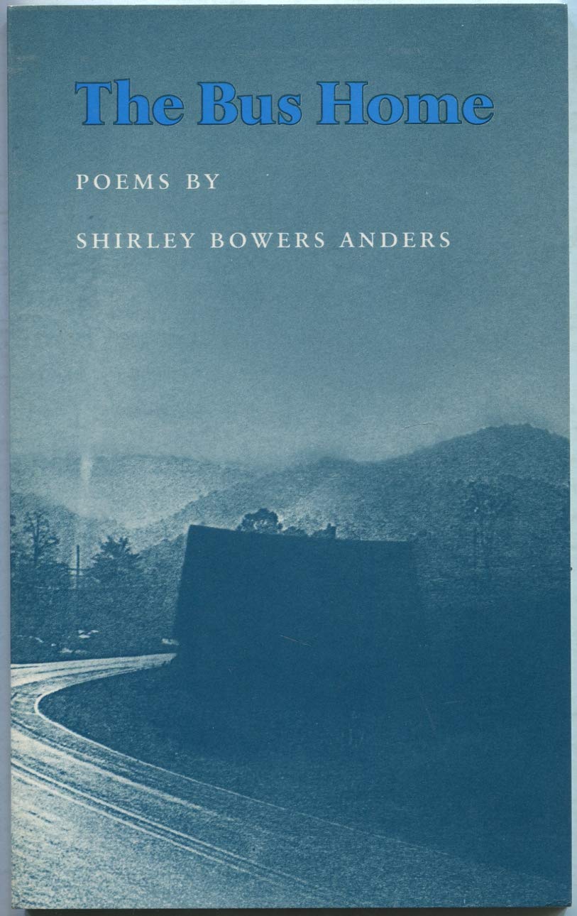 The Bus Home: Poems by Shirley Bowers Anders (Breakthrough Book)