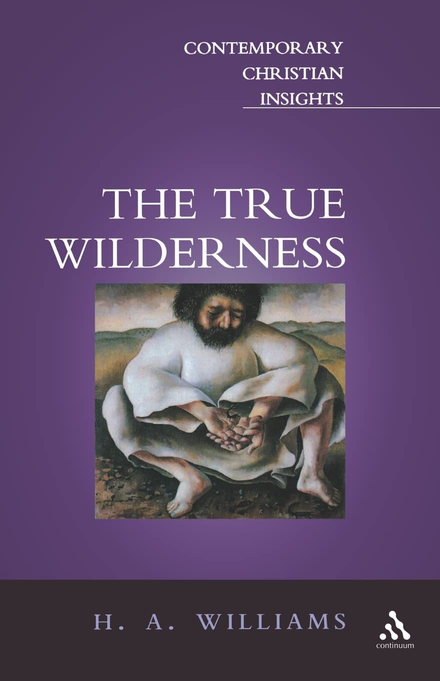 True Wilderness (Contemporary Christian Insights)