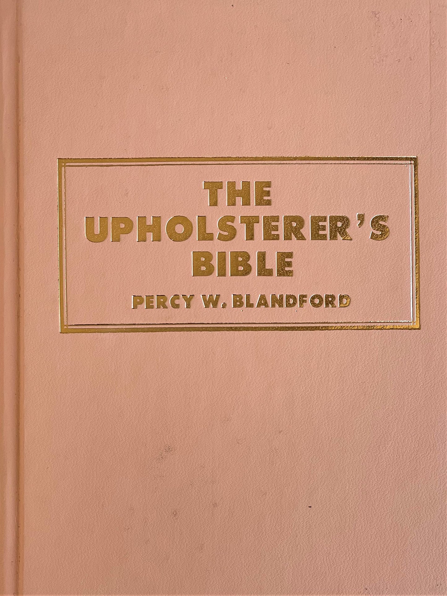 The upholsterer's Bible