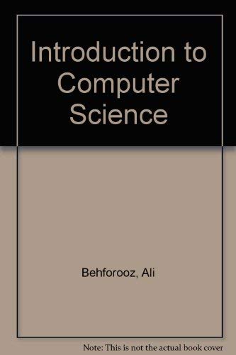 An Introduction to Computer Science: A Structured Problem Solving Approach