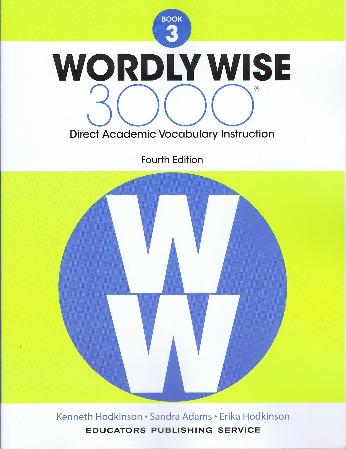 Wordly Wise, Book 3: 3000 Direct Academic Vocabulary Instruction