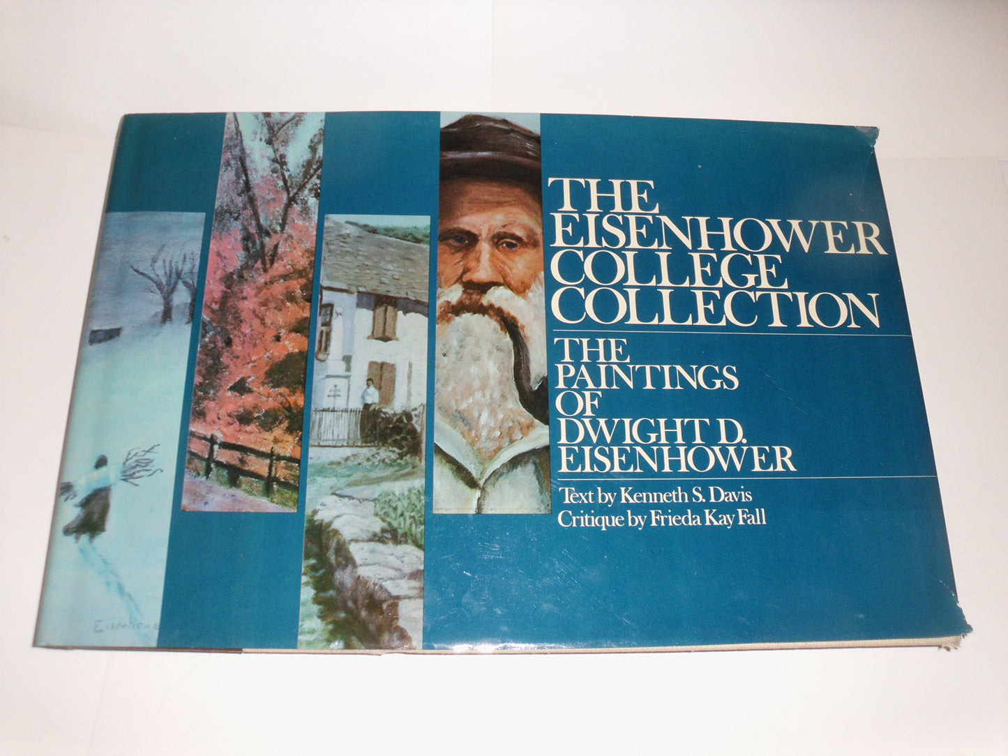 The Eisenhower College Collection: The Paintings of Dwight D. Eisenhower