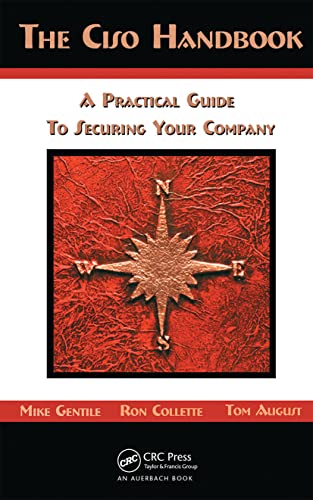 The Ciso Handbook: A Practical Guide to Securing Your Company