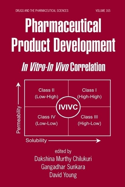 Pharmaceutical Product Development: In Vitro-In Vivo Correlation (Drugs and the Pharmaceutical Sciences) - 9998