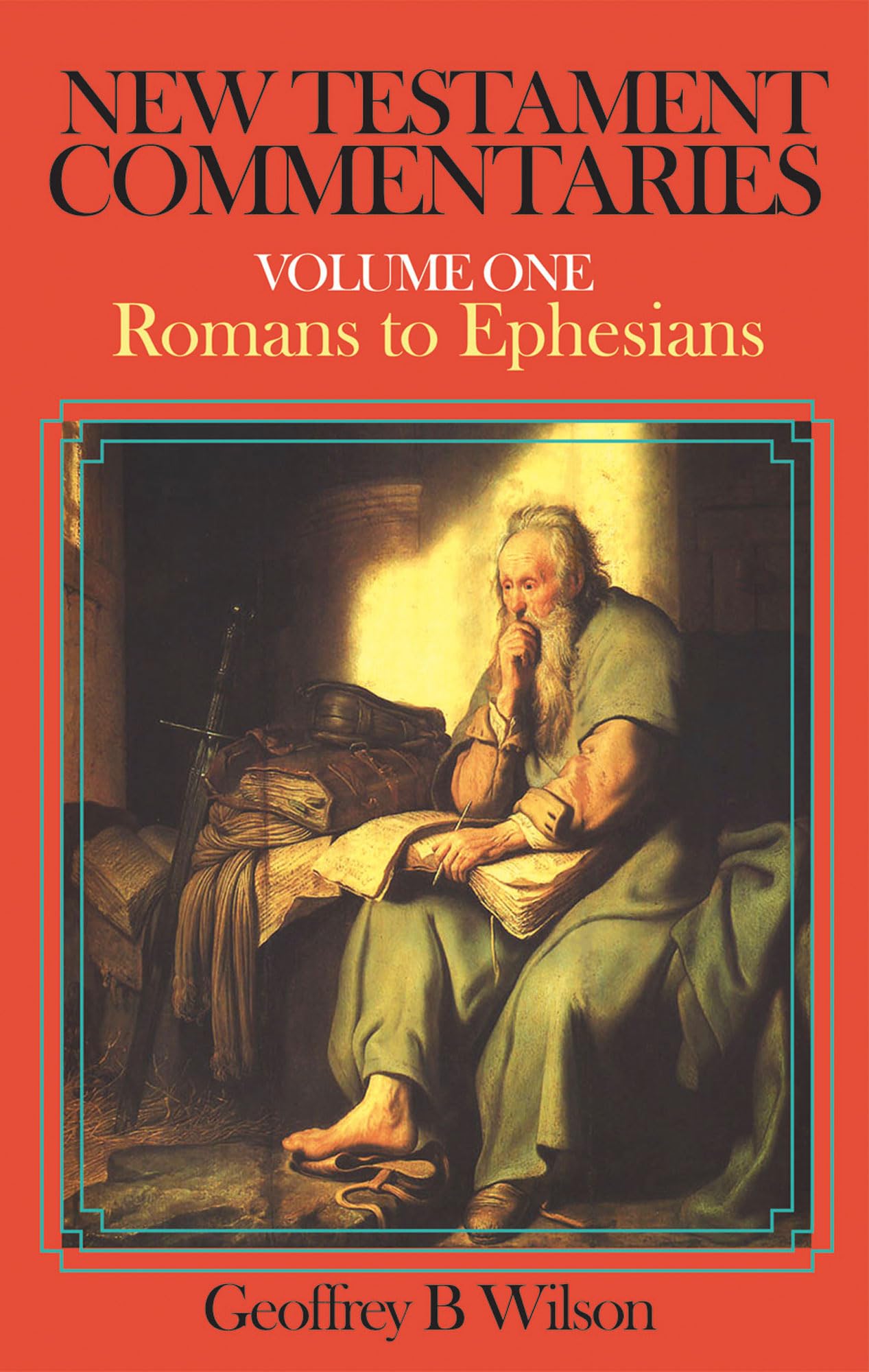 New Testament Commentaries: Volume 1: Romans to Ephesians