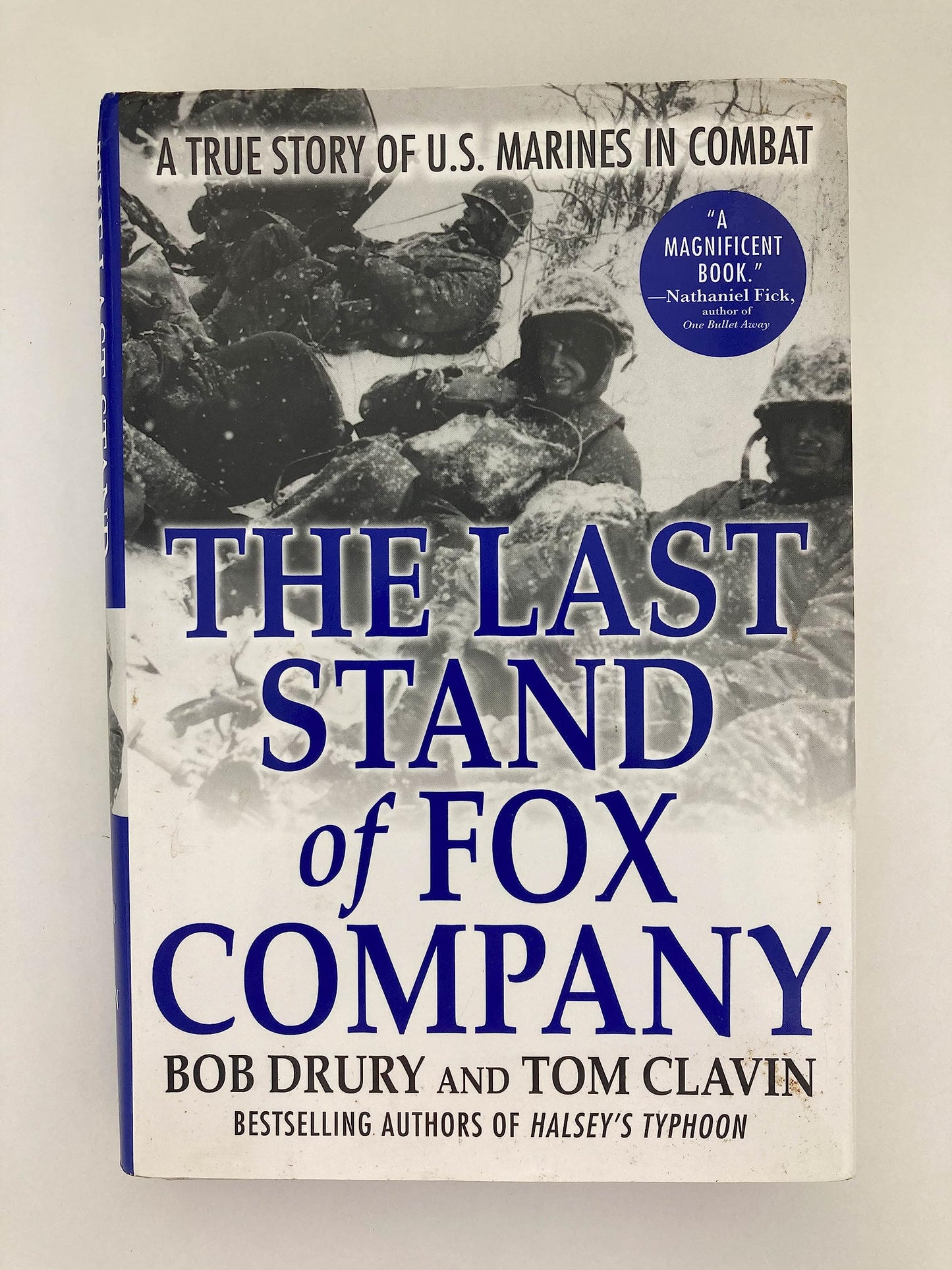 The Last Stand of Fox Company: A True Story of U.S. Marines in Combat