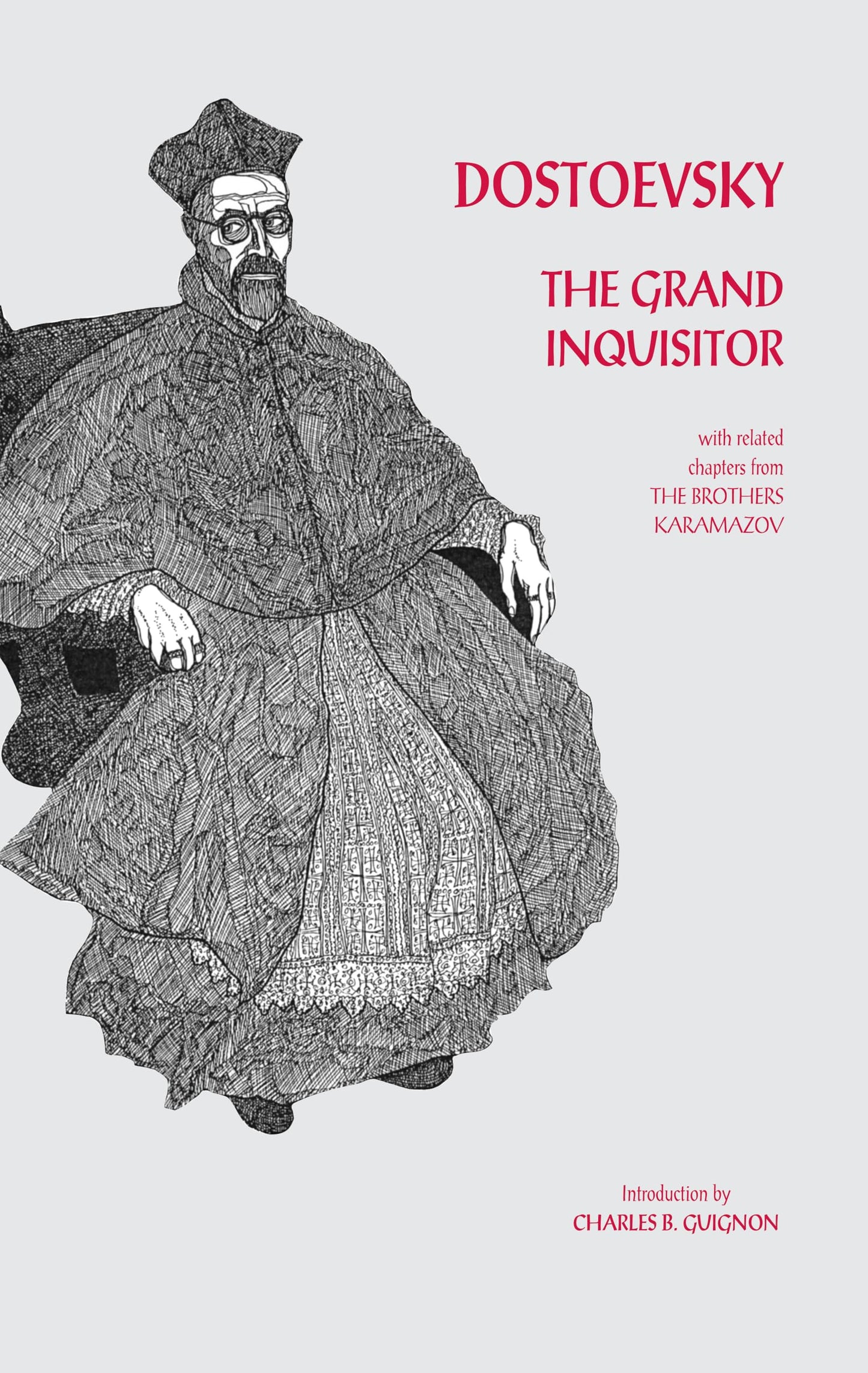 The Grand Inquisitor: with related chapters from The Brothers Karamazov (Hackett Classics)