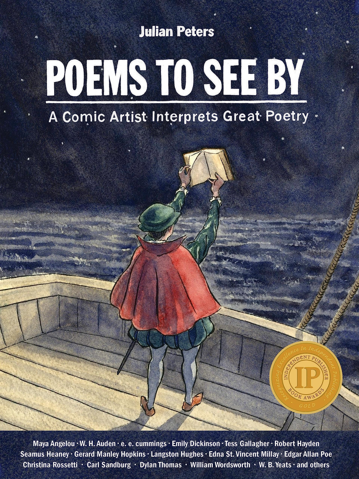 Poems to See By: A Comic Artist Interprets Great Poetry (Julian Peters Poetry Comics, 1)