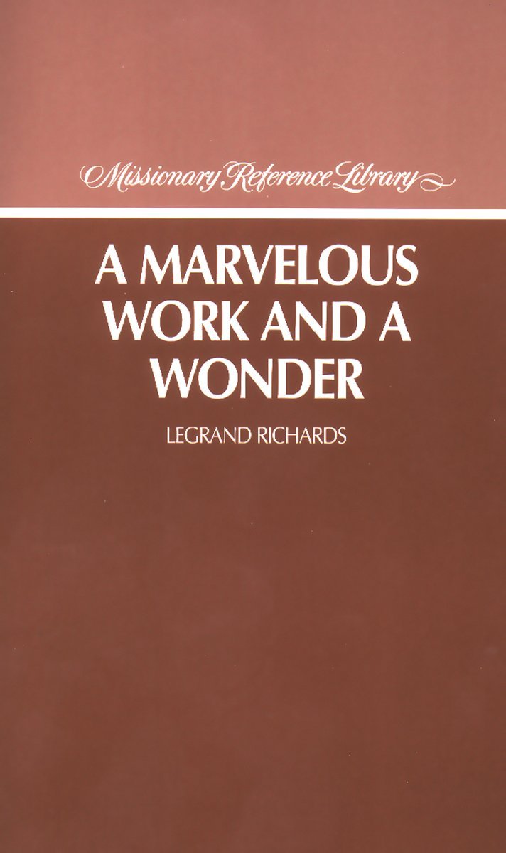 A Marvelous Work and a Wonder (Missionary Reference Library)