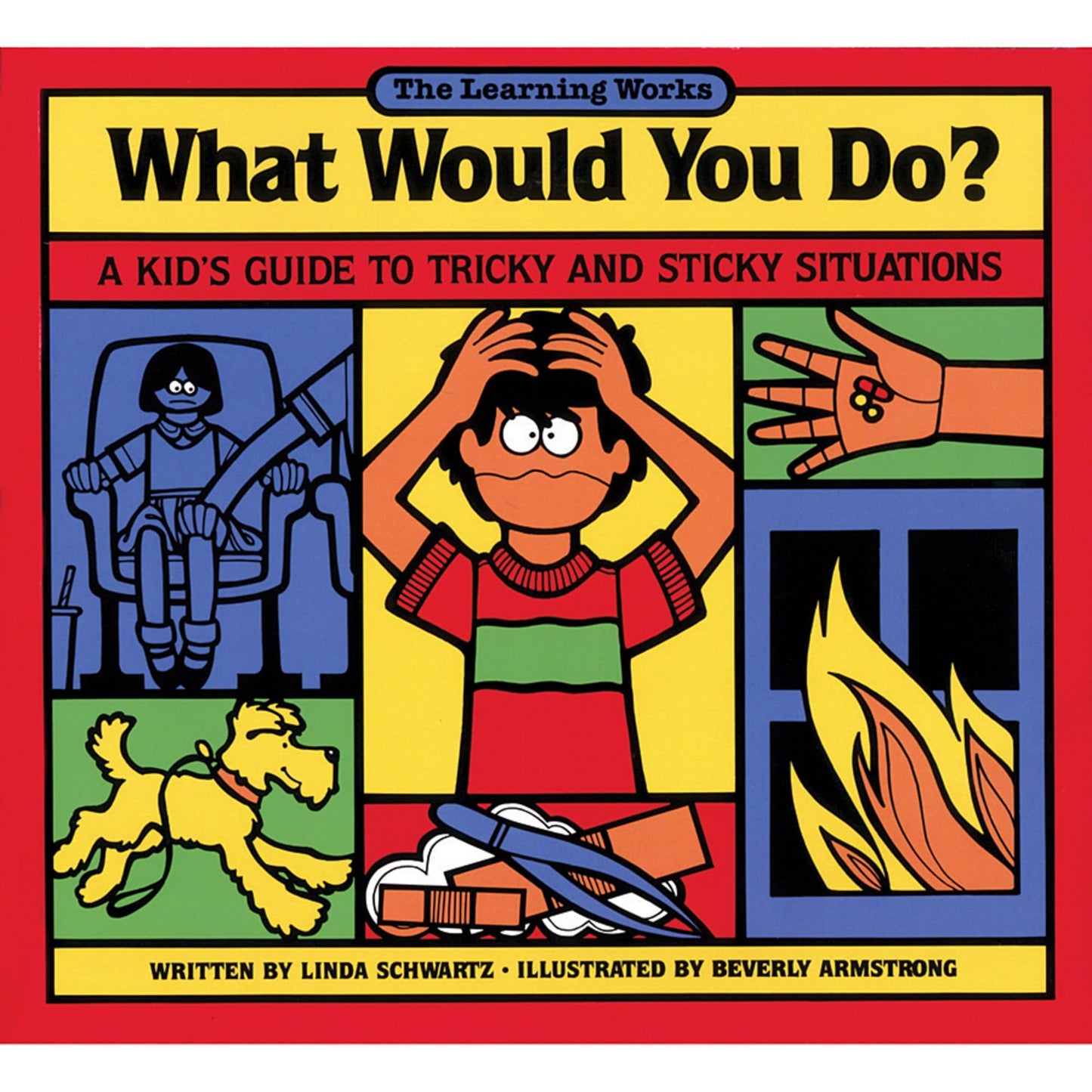 What Would You Do?: A Kid's Guide to Tricky and Sticky Situations