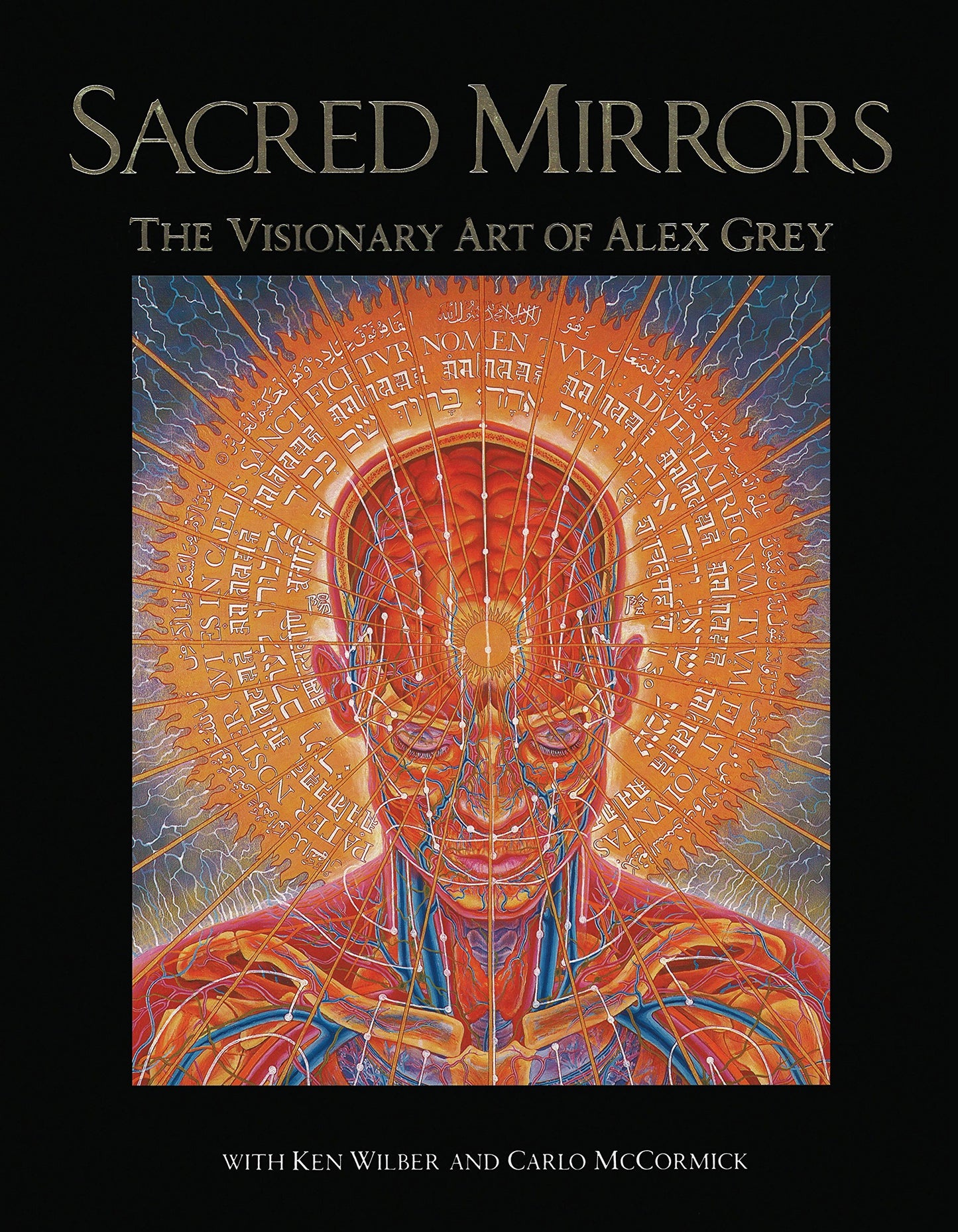 Sacred Mirrors: The Visionary Art of Alex Grey