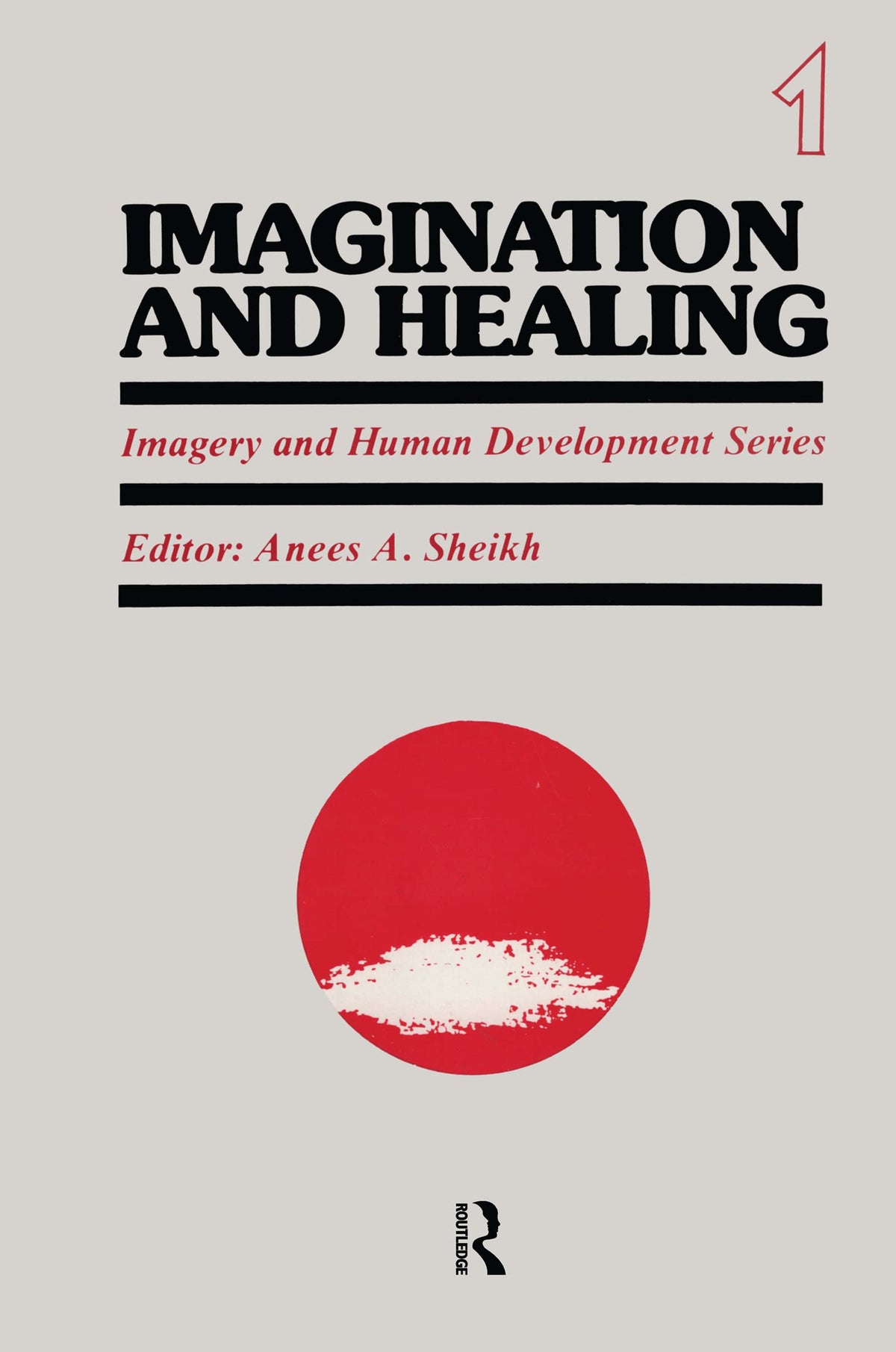 Imagination and Healing (Imagery and Human Development Series)