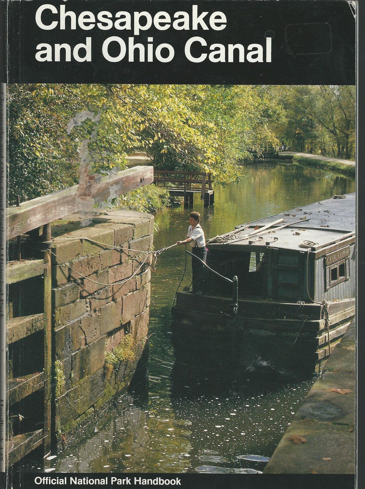 Chesapeake & Ohio Canal (Official National Park Handbook Ser. 142)