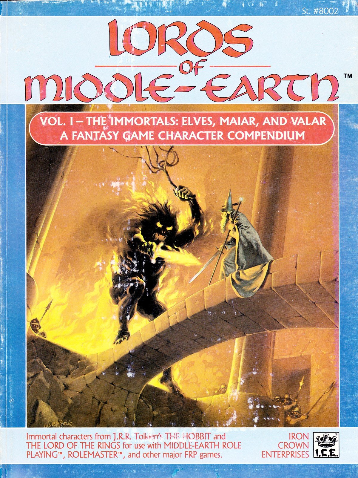 Lords of Middle-Earth, Vol 1 - The Immortals: Elves, Maiar, and Valar (Middle Earth Role Playing/MERP #8002)