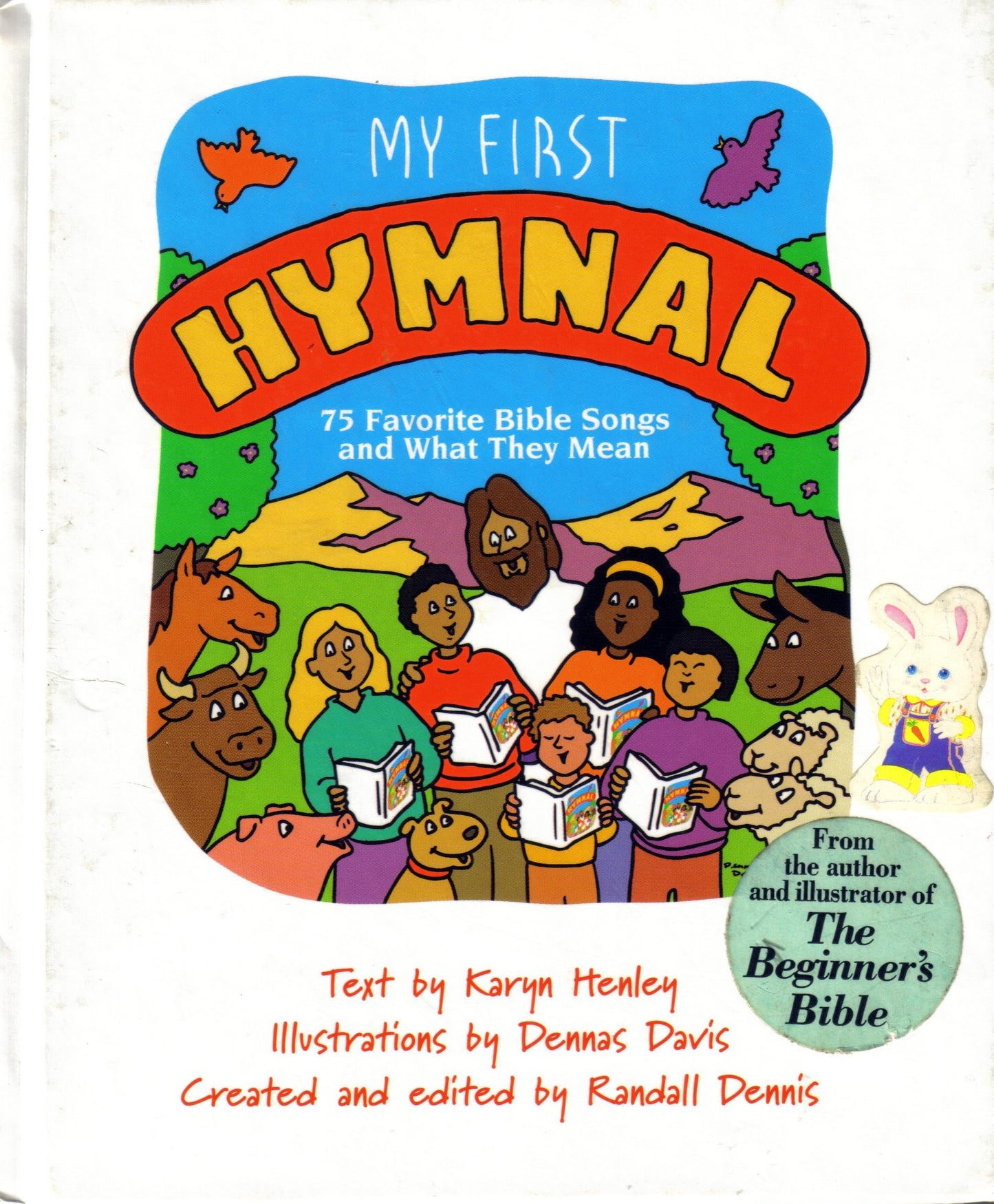 My First Hymnal: Seventy-Five Favorite Bible Songs and What They Mean