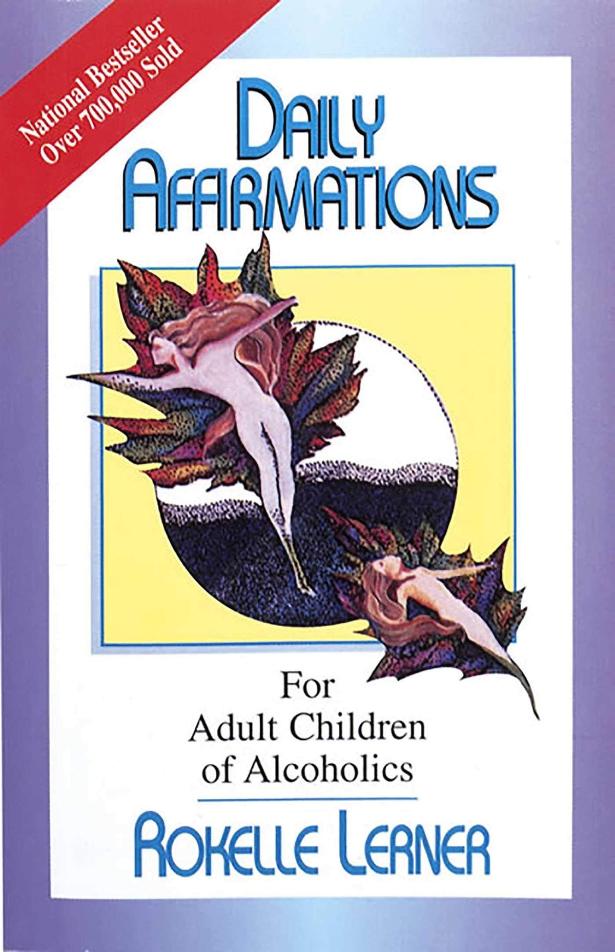 Daily Affirmations for Adult Children of Alcoholics: For Adult Children of Alcoholics