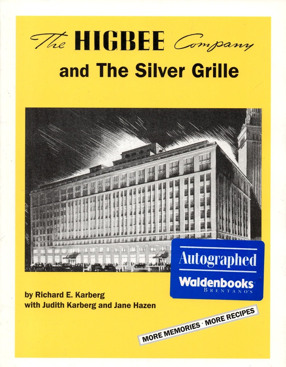 The Higbee Company and The Silver Grille: More Memories, More Recipes