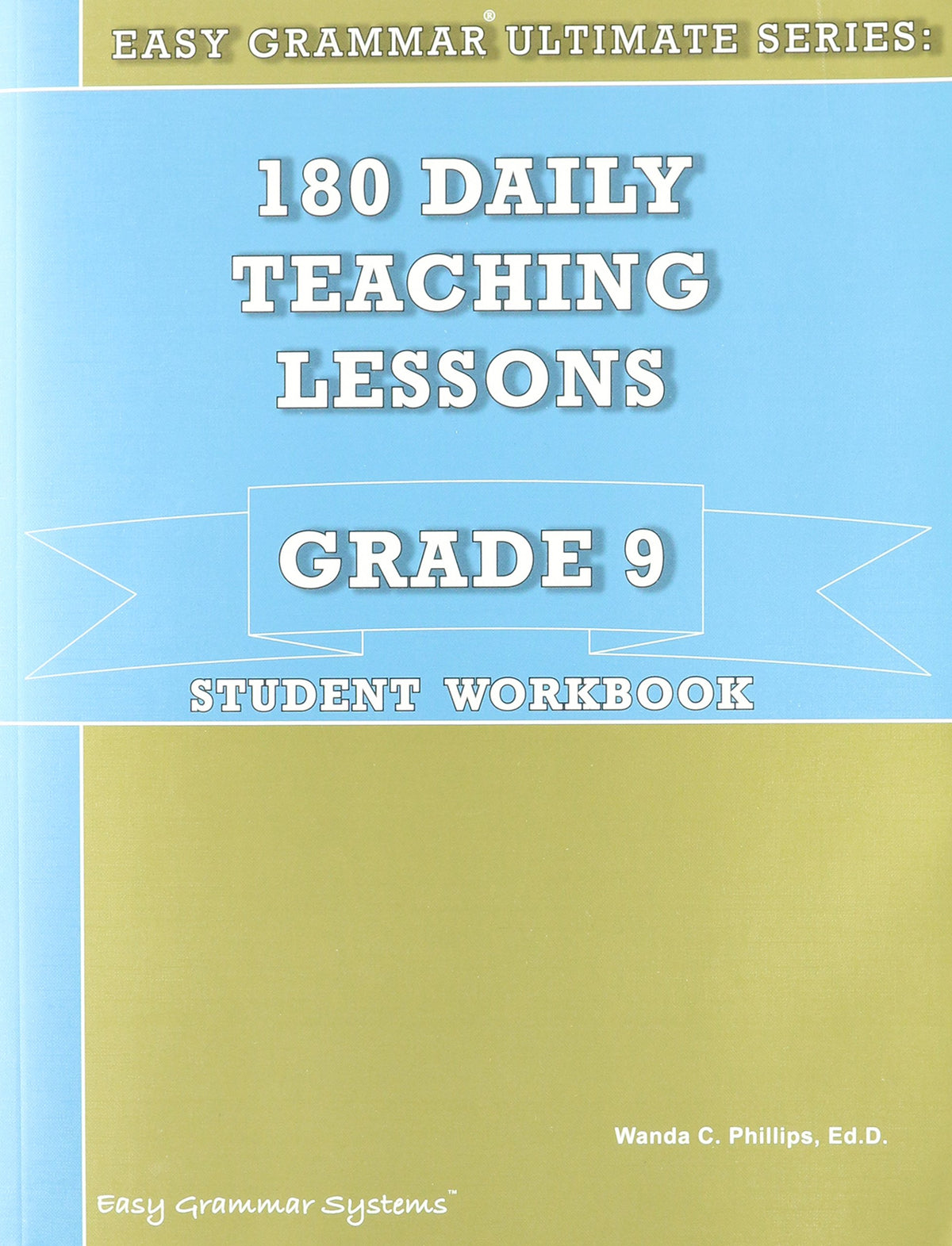180 Daily Teaching Lessons (Easy Grammar Ultimate Series:, Grade 9 Student Workbook)