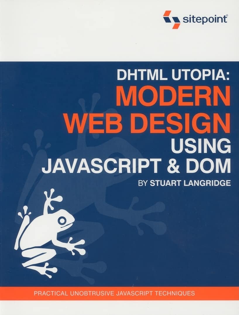 DHTML Utopia Modern Web Design Using JavaScript & DOM - 6551