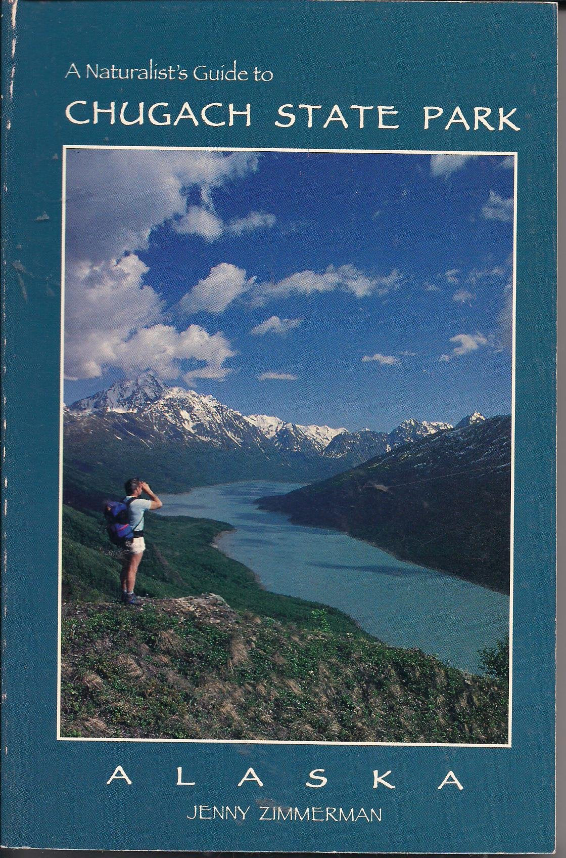 Naturalist's Guide to Chugach State Park