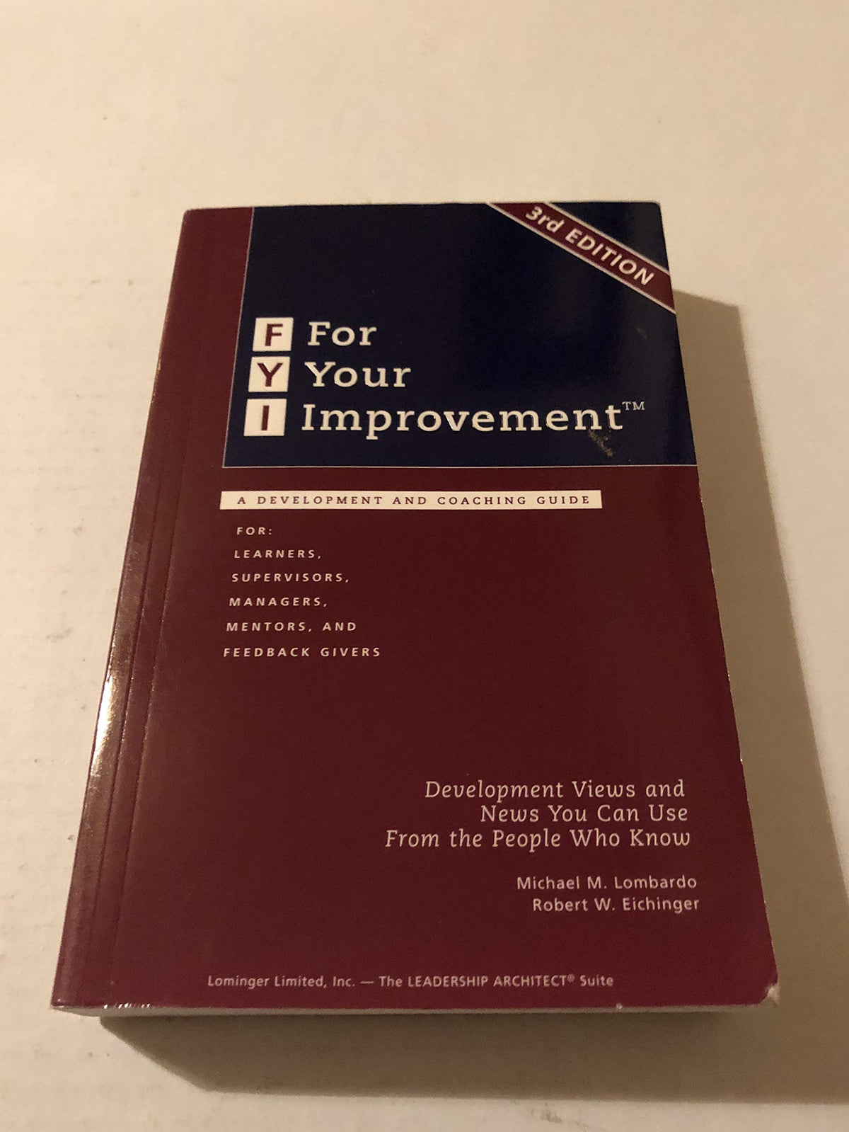FYI: For Your Improvement, A Development and Coaching Guide (3rd Edition)