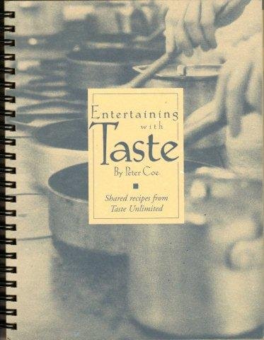 Entertaining with taste: Shared recipes from Taste Unlimited