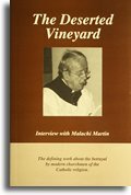 The Deserted Vineyard: Interview with Malachi Martin