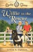 Willie to the Rescue (Lucky Foot) - 8221