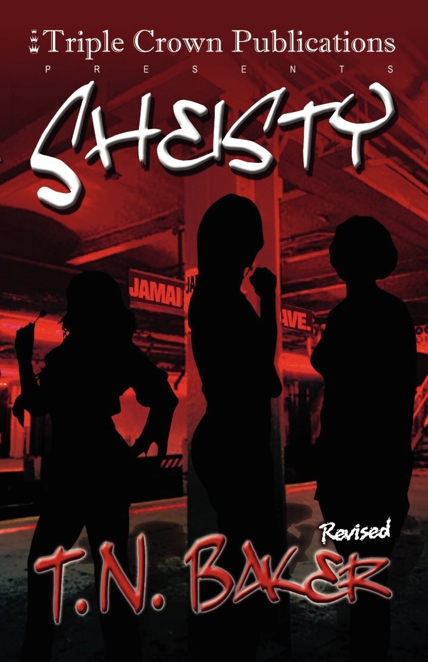 Sheisty (Triple Crown Publications Presents)