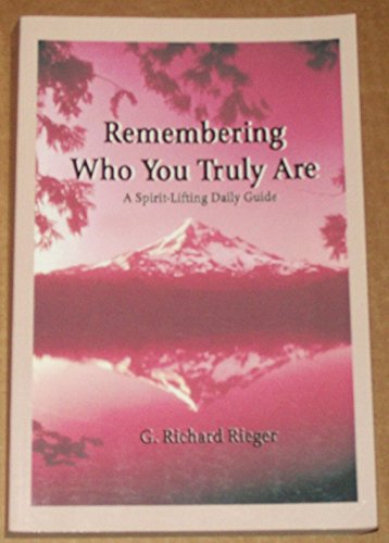 Remembering Who You Truly Are