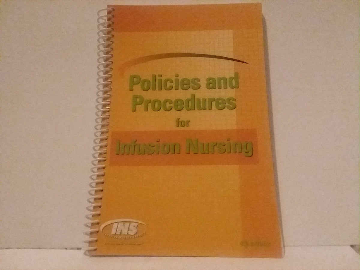 Policies And Procedures for Infusion Nursing