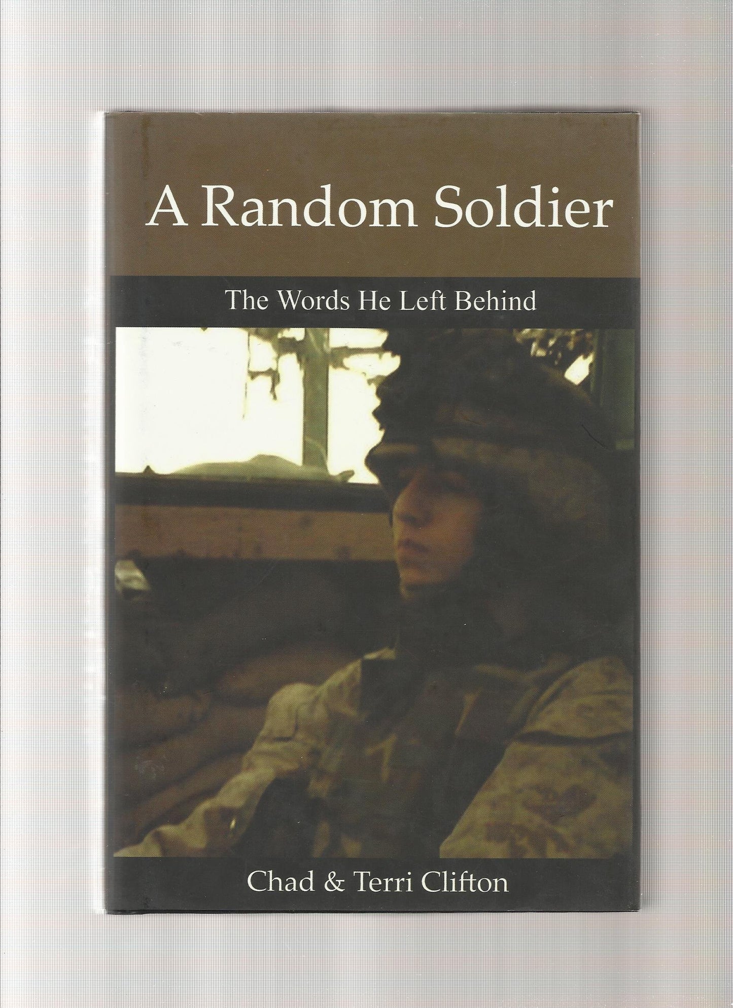 A Random Soldier: The Words He Left Behind - 8175