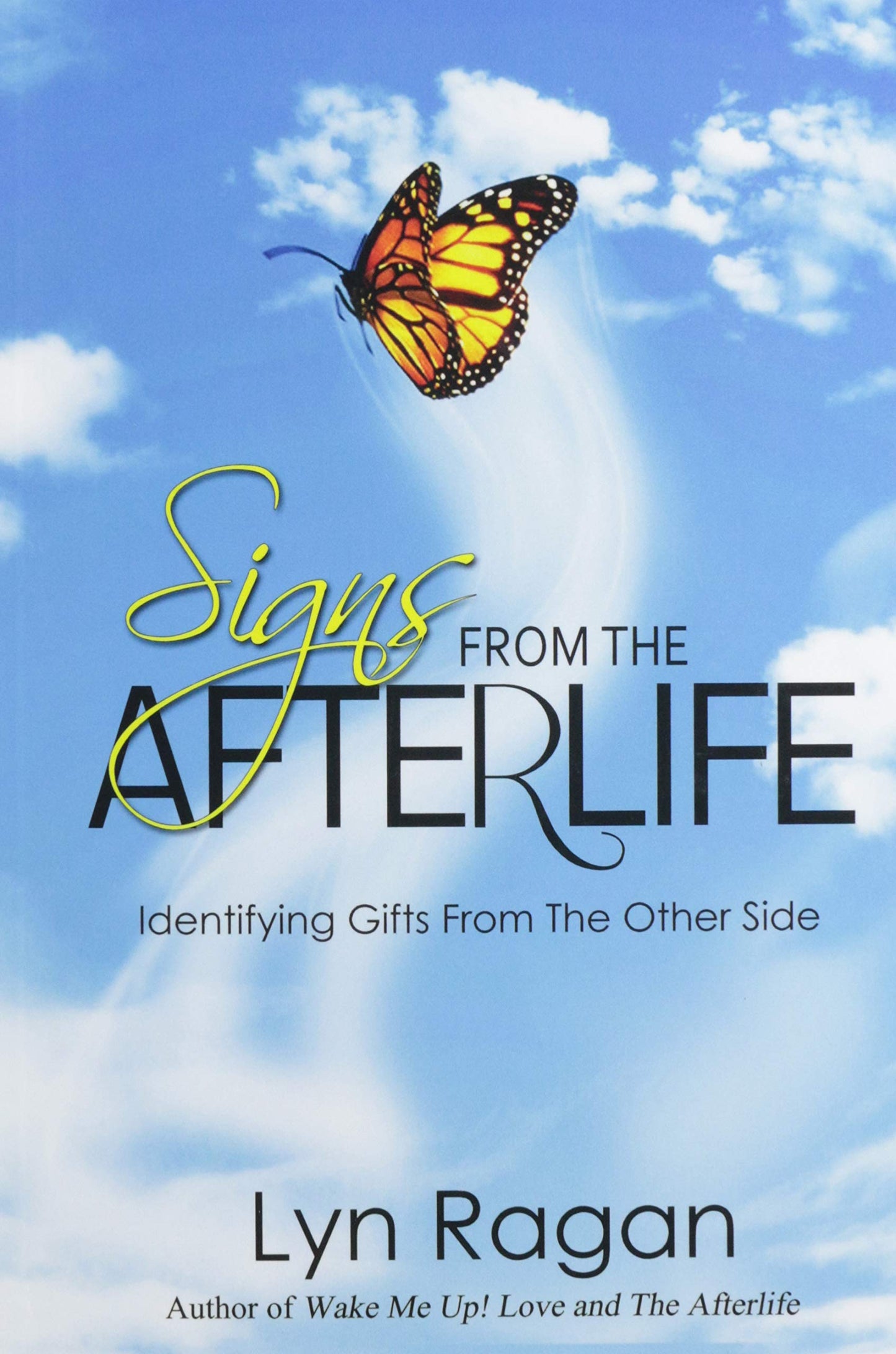 Signs From The Afterlife: Identifying Gifts From The Other Side - 8000