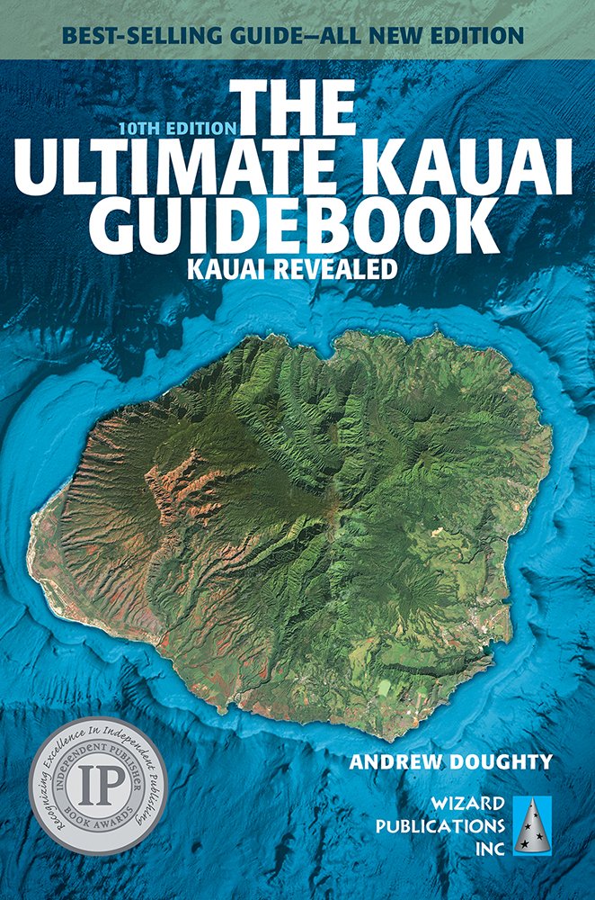 The Ultimate Kauai Guidebook: Kauai Revealed (Ultimate Guidebooks) - 6826