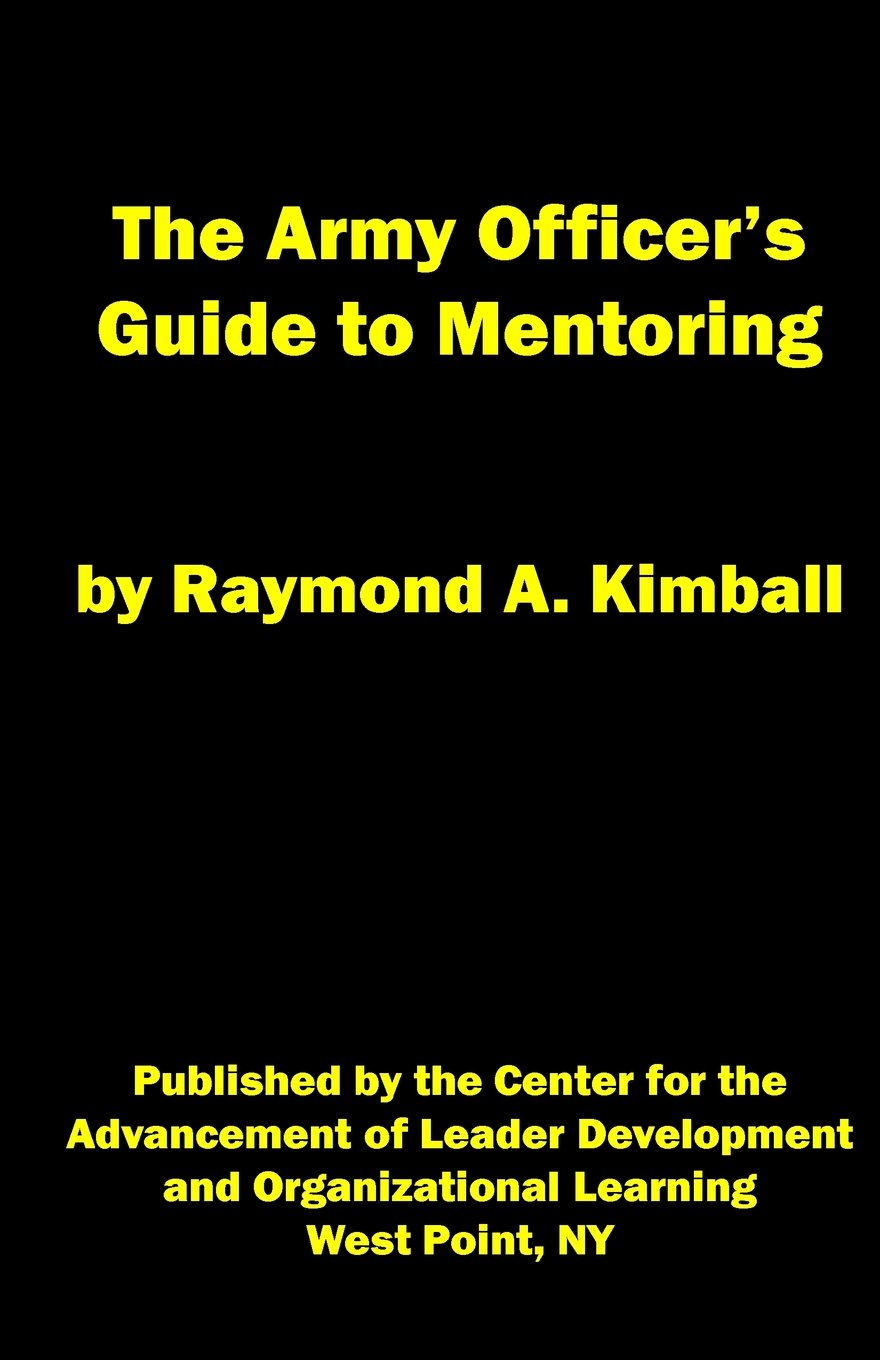 The Army Officer's Guide to Mentoring