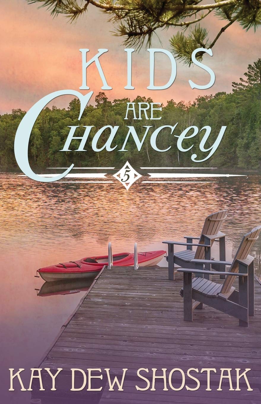 Kids are Chancey (Chancey Books)