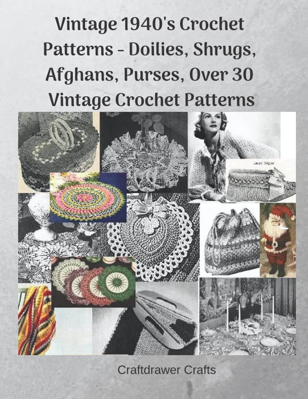 Vintage 1940's Crochet Patterns - Doilies, Shrugs, Afghans, Purses, Over 30 Vintage Crochet Patterns - 9269