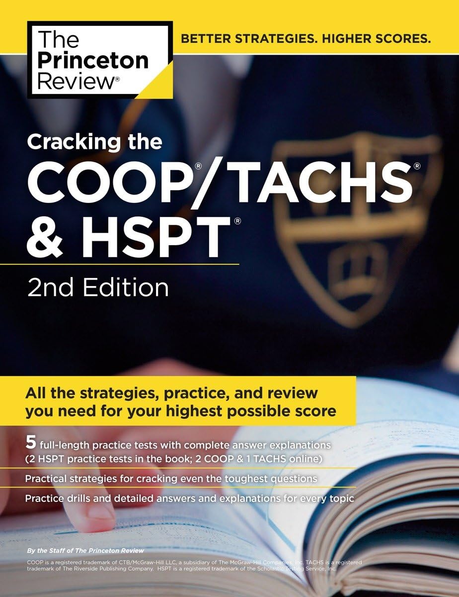 Cracking the COOP/TACHS & HSPT, 2nd Edition: Strategies & Prep for the Catholic High School Entrance Exams (2016) (Private Test Preparation)