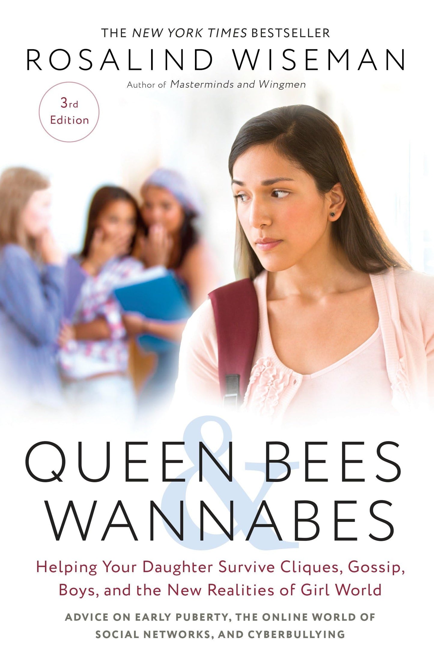 Queen Bees and Wannabes, 3rd Edition: Helping Your Daughter Survive Cliques, Gossip, Boys, and the New Realities of Girl World - 232