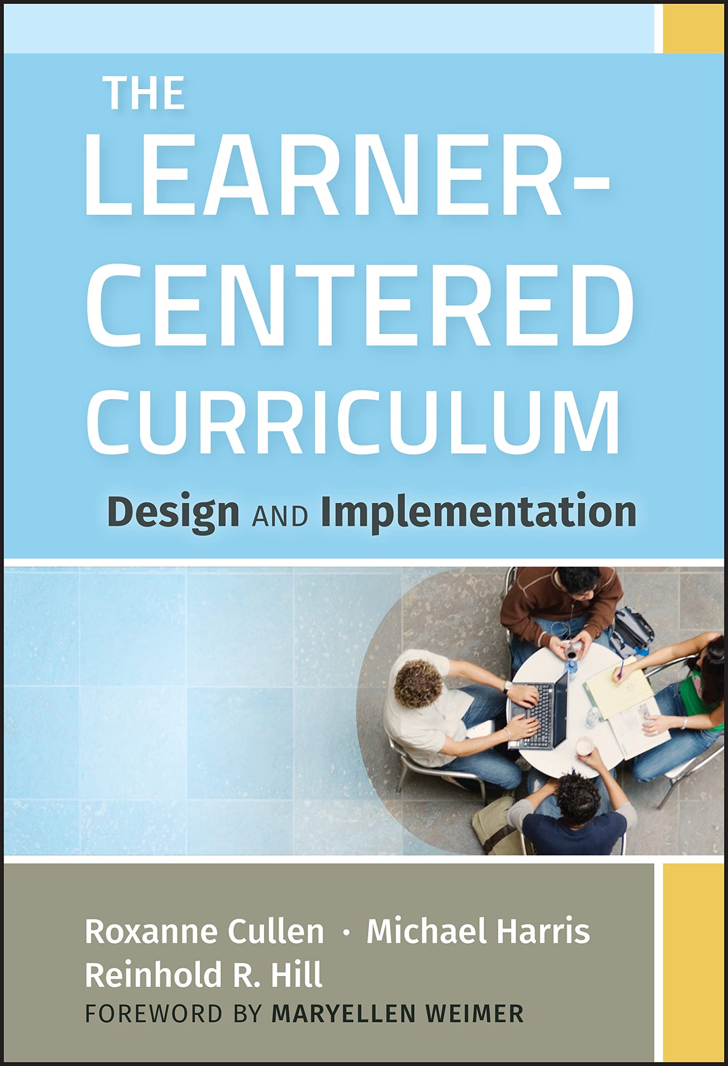 The Learner-Centered Curriculum: Design and Implementation