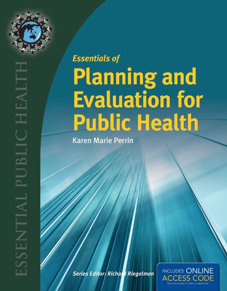 Essentials of Planning and Evaluation for Public Health: .