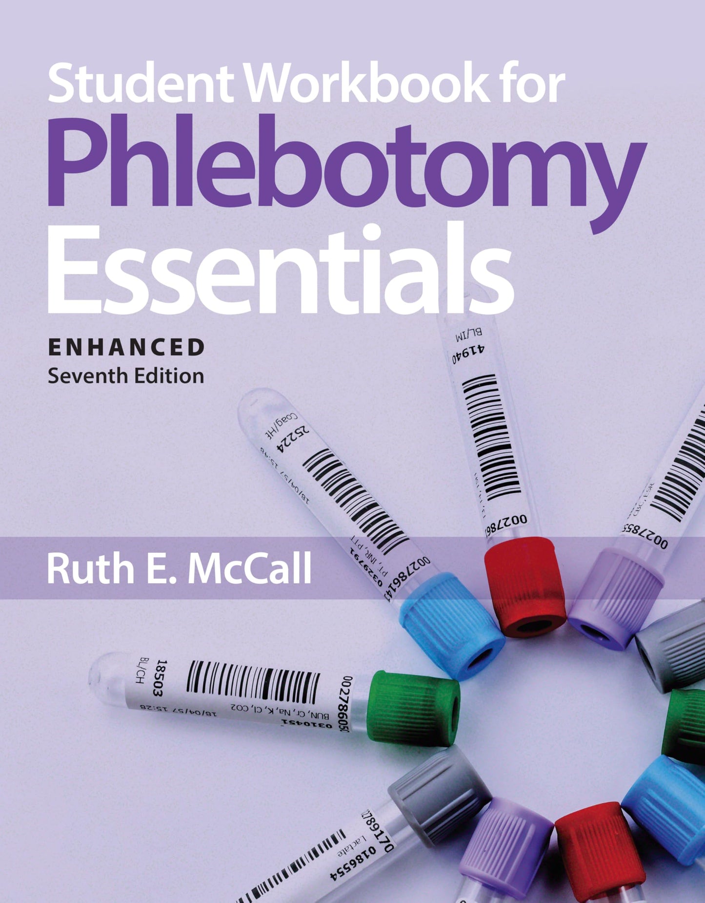 Student Workbook for Phlebotomy Essentials, Enhanced Edition: .