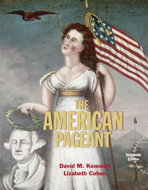 The American Pageant: A History of the American People