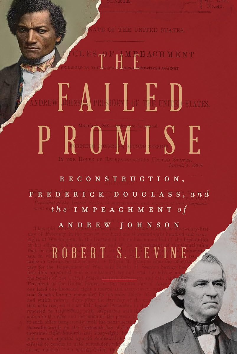 The Failed Promise: Reconstruction, Frederick Douglass, and the Impeachment of Andrew Johnson - 1094